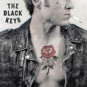 The Black Keys: No Rain, No Flowers