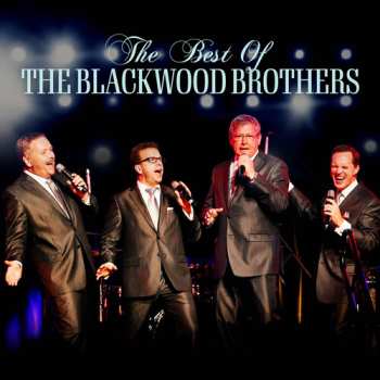 Album The Blackwood Brothers Quartet: Best Of The Blackwoods
