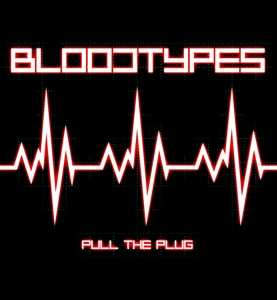 LP The Bloodtypes: Pull The Plug LTD