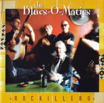 Album The Blues-O-Matics: Rockillero