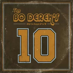 The Bo Derek's: 10 (Old School R'n'R)
