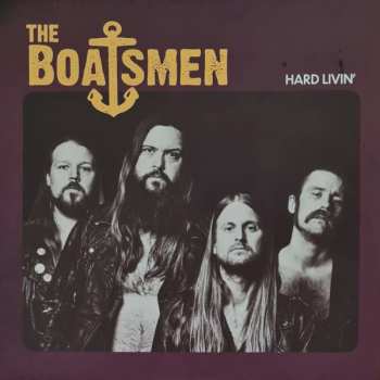 Album The Boatsmen: Hard Livin'