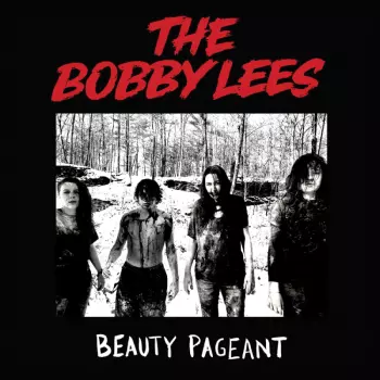 The Bobby Lees: Beauty Pageant