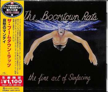 CD The Boomtown Rats: The Fine Art Of Surfacing = 哀愁のマンデイ LTD