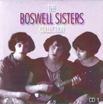 5CD/DVD/Box Set The Boswell Sisters: The Boswell Sisters Collection