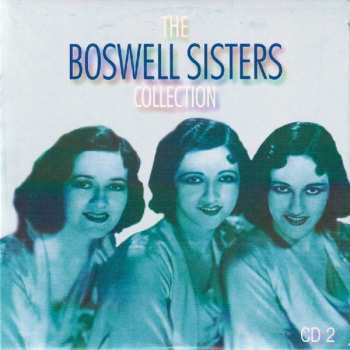 5CD/DVD/Box Set The Boswell Sisters: The Boswell Sisters Collection