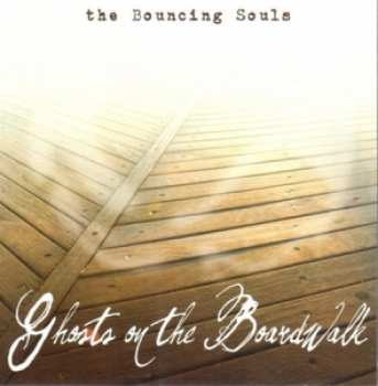 LP The Bouncing Souls: Ghosts On The Boardwalk LTD | CLR