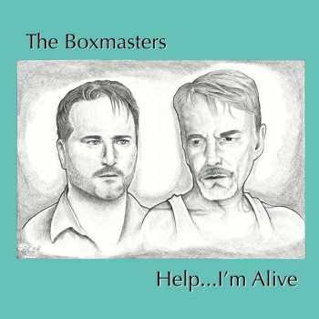 Album The Boxmasters: Help...I'm Alive