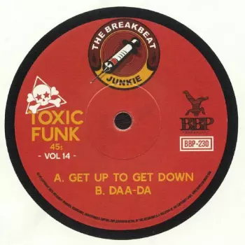 The Breakbeat Junkie: Toxic Funk 45s Vol 14