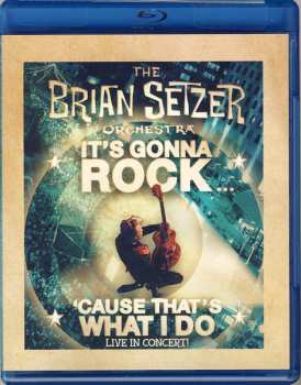 Blu-ray Brian Setzer Orchestra: It's Gonna Rock 'Cause That's What I Do (Live In Concert!)