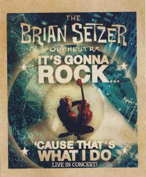 Blu-ray Brian Setzer Orchestra: It's Gonna Rock 'Cause That's What I Do (Live In Concert!)