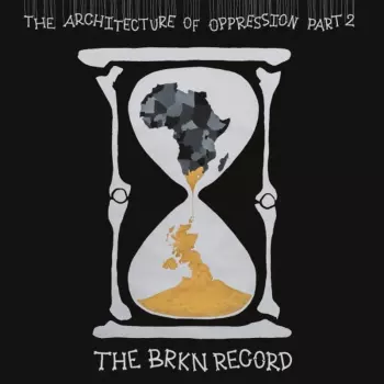 The Brkn Record: The Architecture Of O