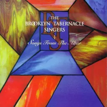 The Brooklyn Tabernacle Singers: Songs From The Altar