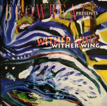 LP The Browbeats: Browbeats Presents Wither Wing CLR | LTD