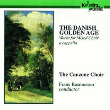 Album Canzone Koret: The Danish Golden Age - Works For Mixed Choir A Cappella