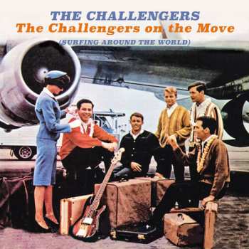 CD The Challengers: The Challengers On The Move (Surfing Around The World)