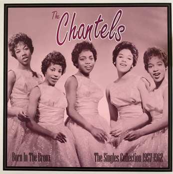 Album The Chantels: Born in the Bronx - The Singles (1957-62)