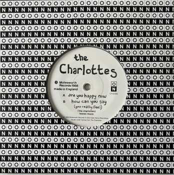 SP The Charlottes: Are You Happy Now? CLR | LTD