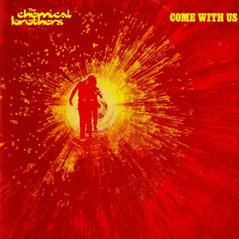 The Chemical Brothers: Come With Us