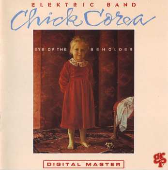 LP The Chick Corea Elektric Band: Eye Of The Beholder
