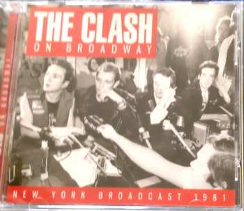 CD The Clash: On Broadway:  New York Broadcast 1981