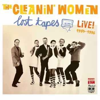The Cleanin' Women: Lost Tapes