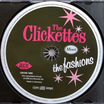 CD The Clickettes: The Clickettes Meet The Fashions - Their Complete Dice Recordings Plus Later Sides