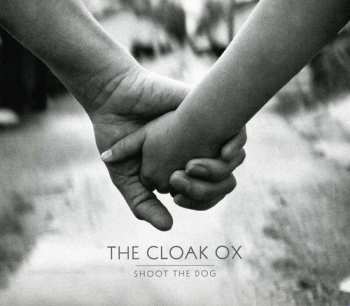 CD The Cloak Ox: Shoot The Dog