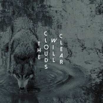 CD The Clouds Will Clear: Recollection Of What Never Was