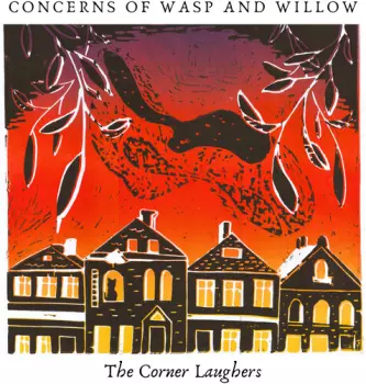 Concerns Of Wasp And Willow