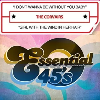 I Don't Wanna Be Without You Baby