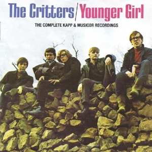 CD The Critters: Younger Girl: The Complete Kapp & Musicor Recordings