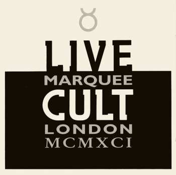 2CD The Cult: Live Cult Marquee London MCMXCI