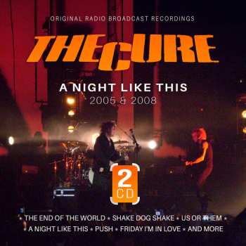 2CD The Cure: A Night Like This 2005 & 2008