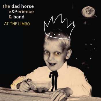 CD The Dad Horse Experience: At The Limbo
