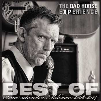 LP The Dad Horse Experience: BEST OF - Seine schönsten Melodien 2008-2014