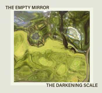 Album The Darkening Scale: Empty Mirror