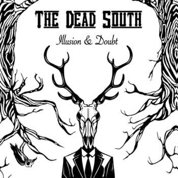 CD The Dead South: Illusion & Doubt