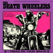 LP The Death Wheelers: I Tread On Your Grave