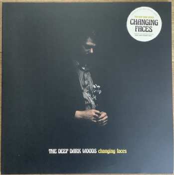 LP The Deep Dark Woods: Changing Faces LTD | CLR