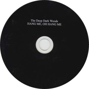 CD The Deep Dark Woods: Hang Me, Oh Hang Me