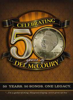 Album The Del McCoury Band: Celebrating 50 Years Of Del Mc