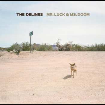 Album The Delines: Mr.luck & Ms.doom