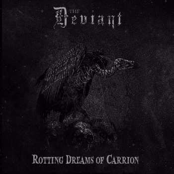 CD The Deviant: Rotting Dreams Of Carrion