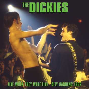LP The Dickies: Live When They Were Five - City Gardens 1982 LTD | CLR