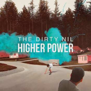 LP The Dirty Nil: Higher Power
