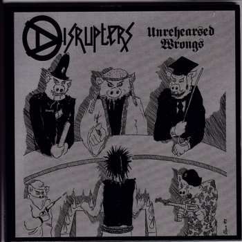 CD Disrupters: Unrehearsed Wrongs