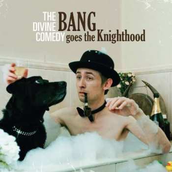 CD The Divine Comedy: Bang Goes The Knighthood
