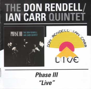 2CD The Don Rendell / Ian Carr Quintet: Phase III / Live