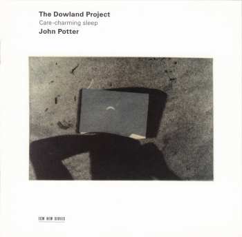 CD The Dowland Project: Care-Charming Sleep
